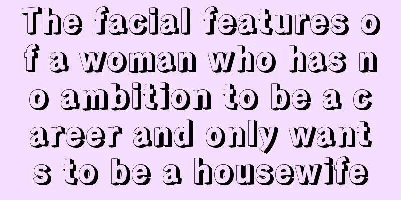The facial features of a woman who has no ambition to be a career and only wants to be a housewife