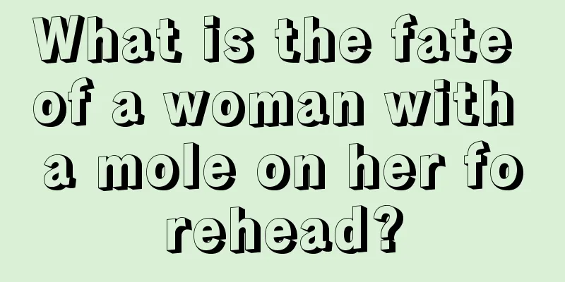 What is the fate of a woman with a mole on her forehead?