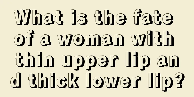 What is the fate of a woman with thin upper lip and thick lower lip?
