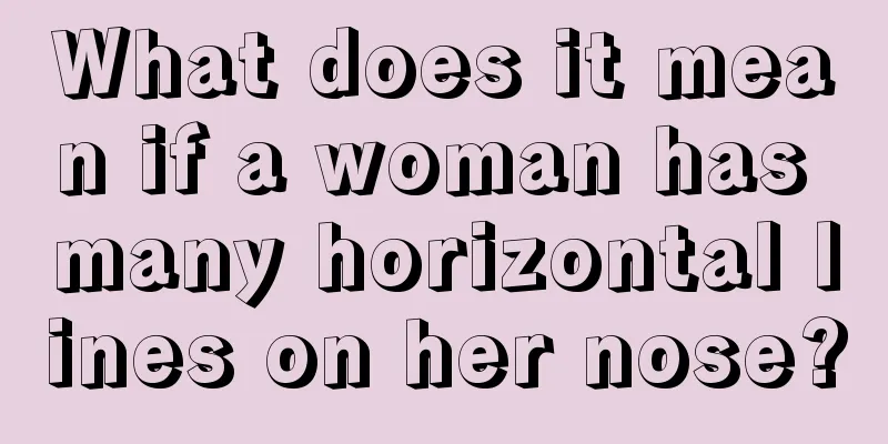 What does it mean if a woman has many horizontal lines on her nose?