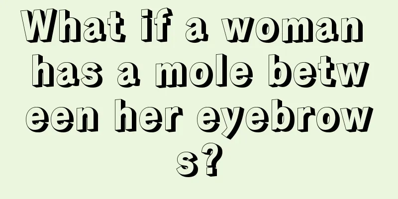What if a woman has a mole between her eyebrows?