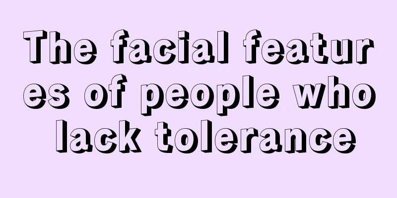 The facial features of people who lack tolerance