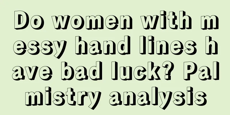 Do women with messy hand lines have bad luck? Palmistry analysis