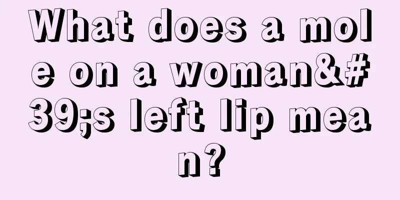 What does a mole on a woman's left lip mean?