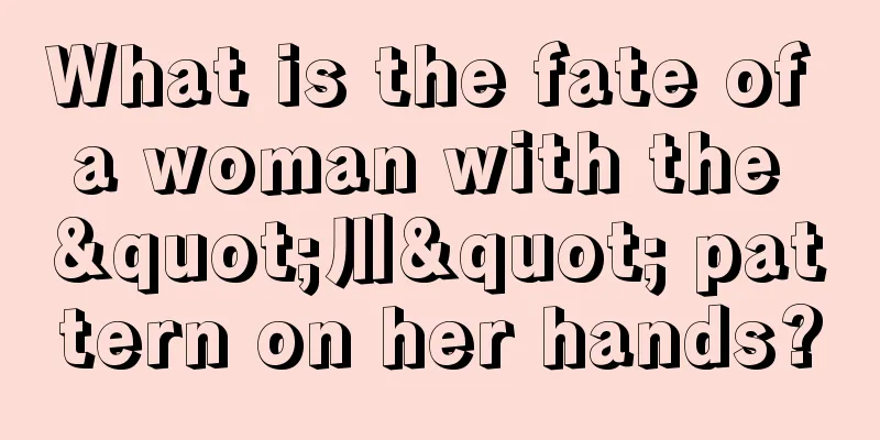 What is the fate of a woman with the "川" pattern on her hands?