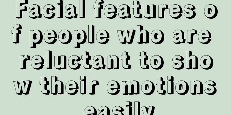 Facial features of people who are reluctant to show their emotions easily