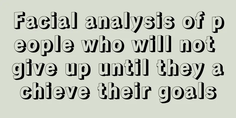 Facial analysis of people who will not give up until they achieve their goals