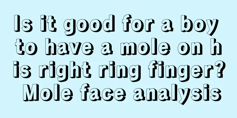 Is it good for a boy to have a mole on his right ring finger? Mole face analysis