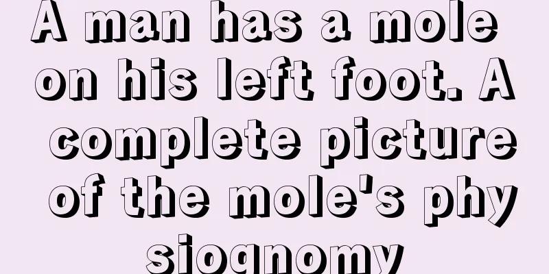 A man has a mole on his left foot. A complete picture of the mole's physiognomy
