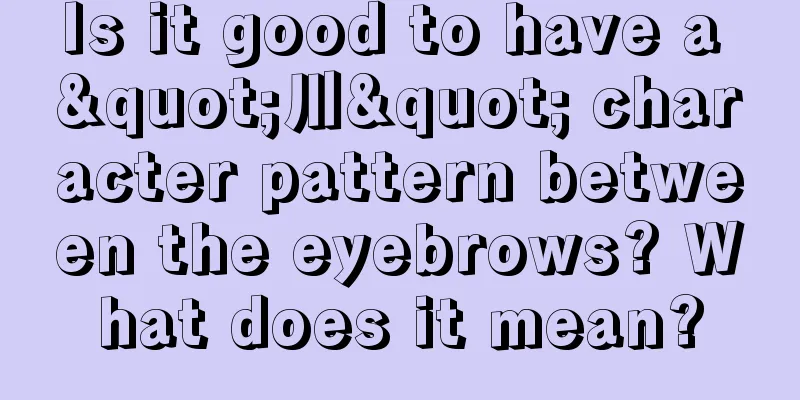 Is it good to have a "川" character pattern between the eyebrows? What does it mean?