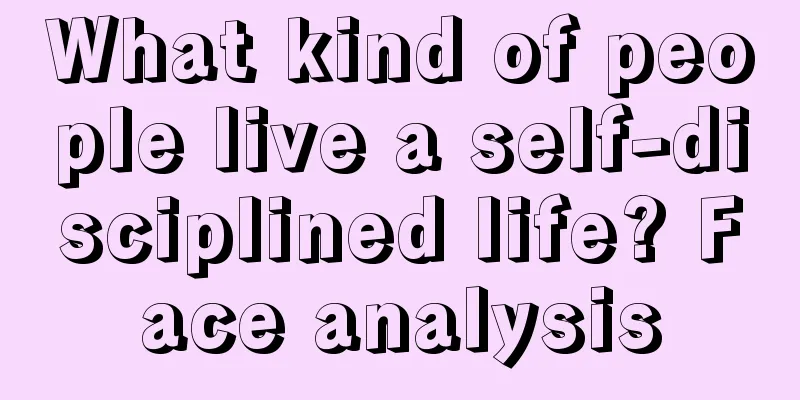 What kind of people live a self-disciplined life? Face analysis