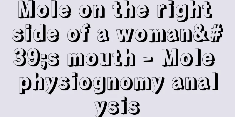 Mole on the right side of a woman's mouth - Mole physiognomy analysis