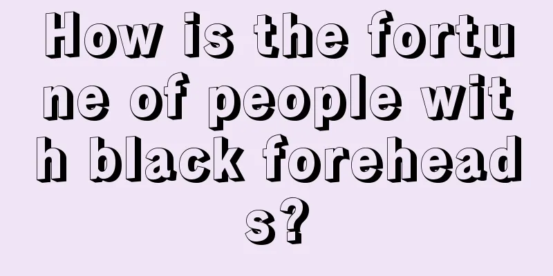 How is the fortune of people with black foreheads?