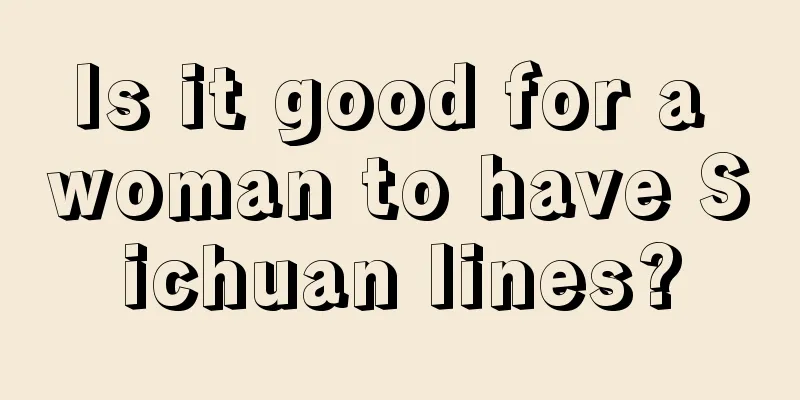Is it good for a woman to have Sichuan lines?