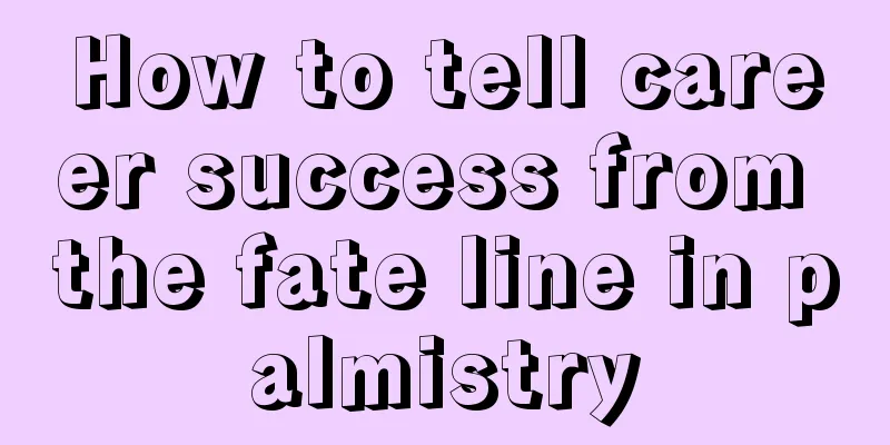How to tell career success from the fate line in palmistry