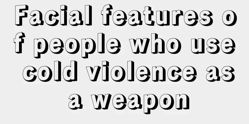 Facial features of people who use cold violence as a weapon