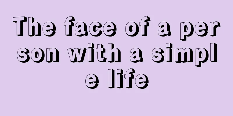 The face of a person with a simple life