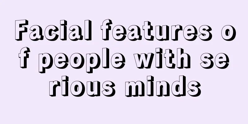 Facial features of people with serious minds