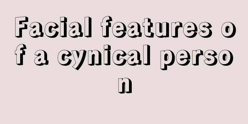 Facial features of a cynical person