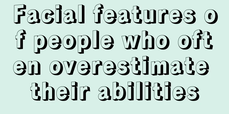 Facial features of people who often overestimate their abilities