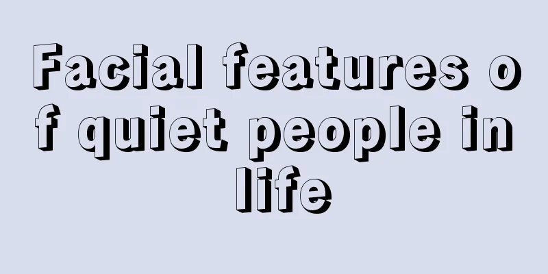 Facial features of quiet people in life