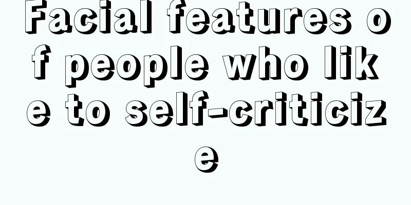 Facial features of people who like to self-criticize