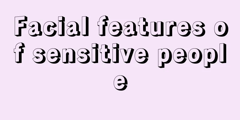 Facial features of sensitive people