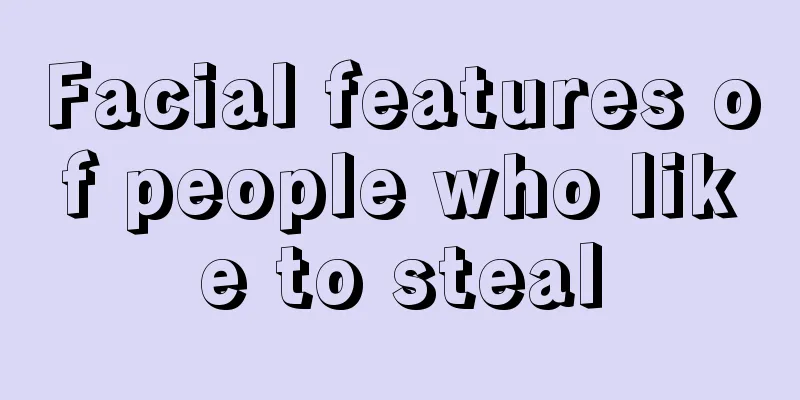 Facial features of people who like to steal
