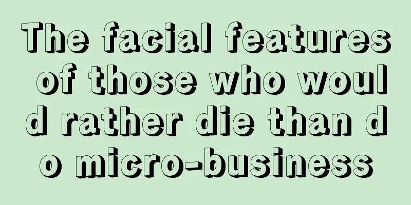 The facial features of those who would rather die than do micro-business