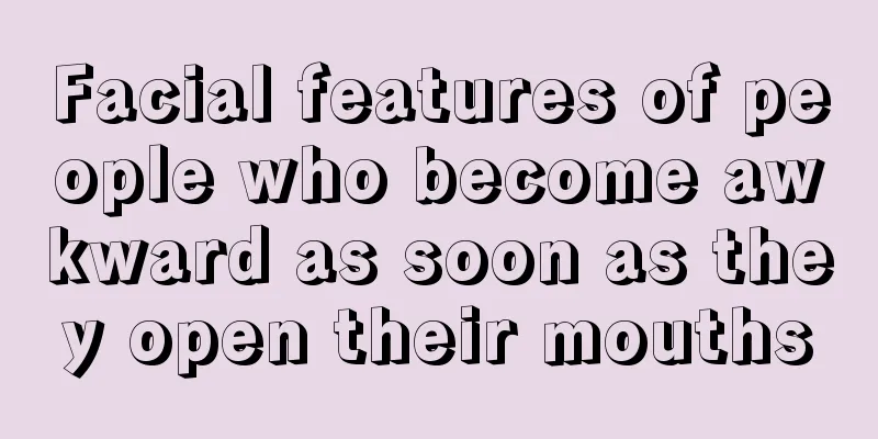 Facial features of people who become awkward as soon as they open their mouths