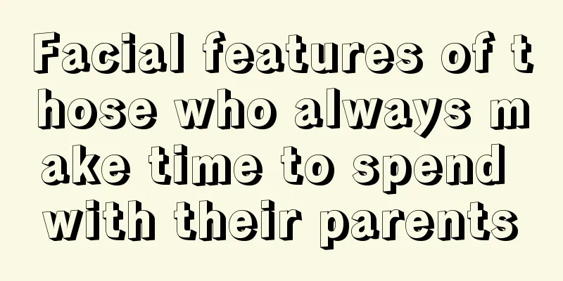 Facial features of those who always make time to spend with their parents