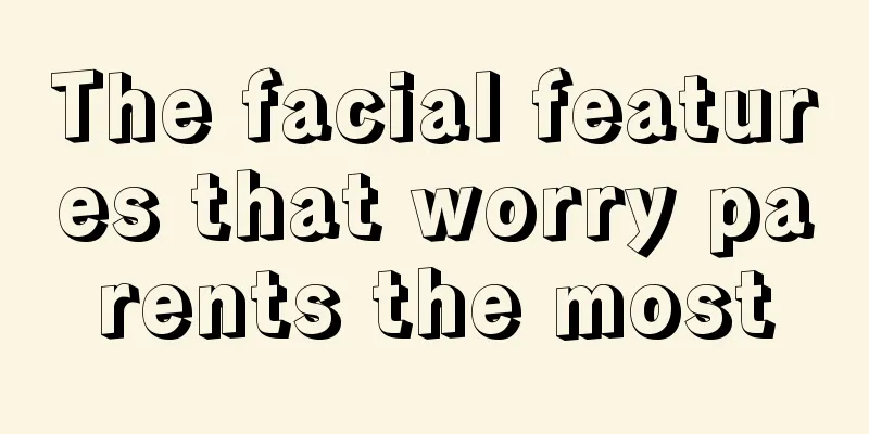 The facial features that worry parents the most