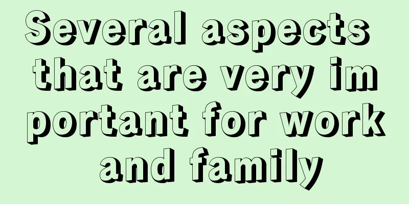 Several aspects that are very important for work and family