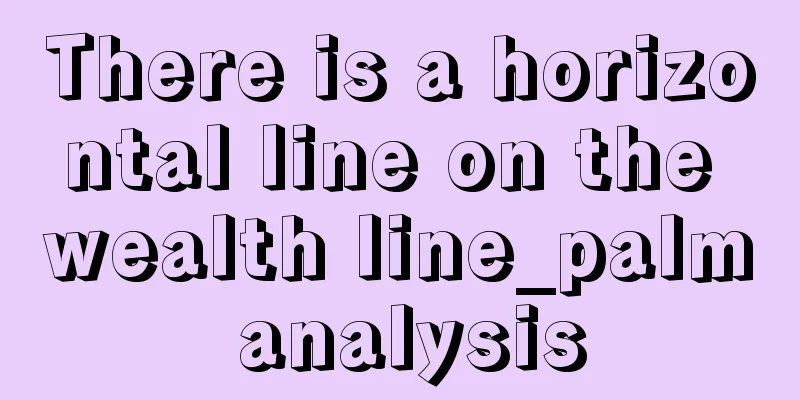 There is a horizontal line on the wealth line_palm analysis