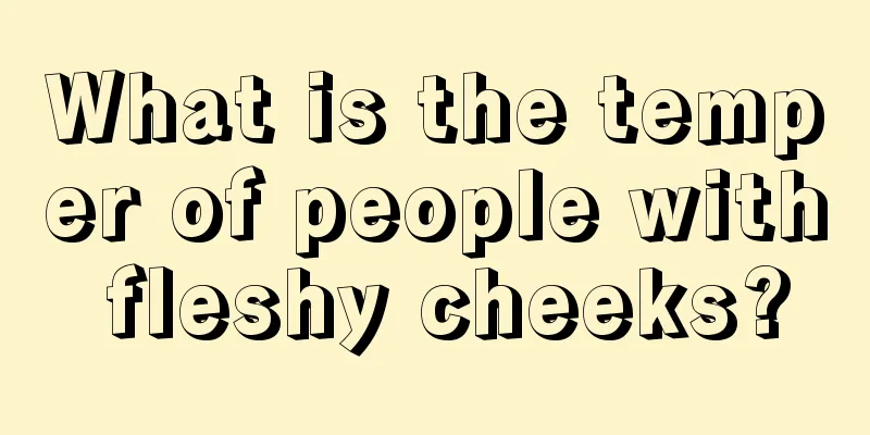 What is the temper of people with fleshy cheeks?