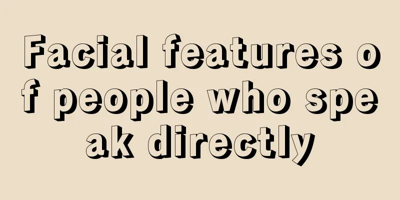 Facial features of people who speak directly