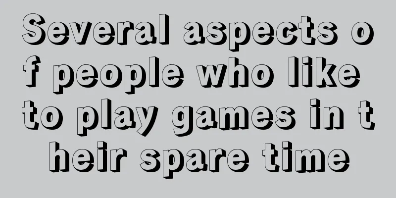 Several aspects of people who like to play games in their spare time