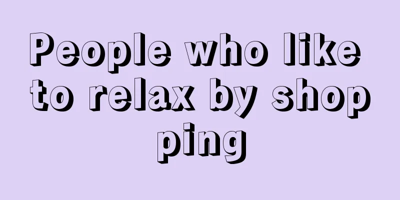 People who like to relax by shopping