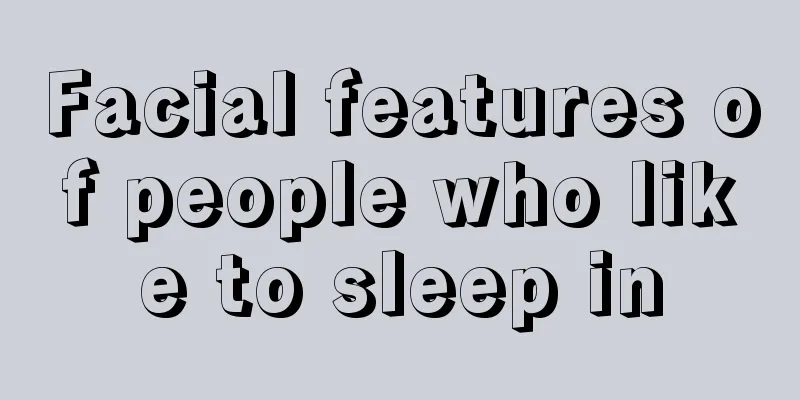 Facial features of people who like to sleep in