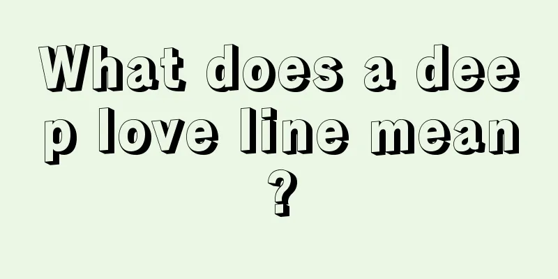 What does a deep love line mean?