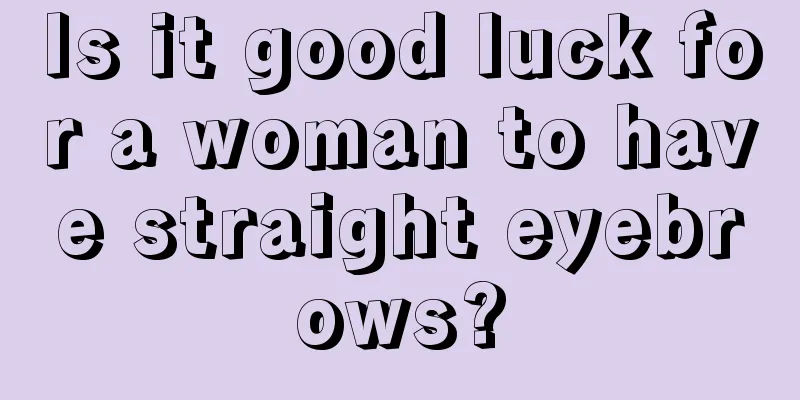 Is it good luck for a woman to have straight eyebrows?