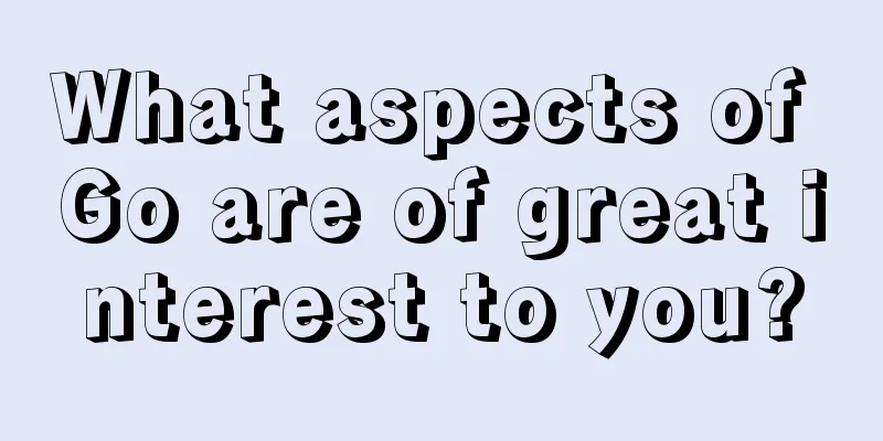 What aspects of Go are of great interest to you?