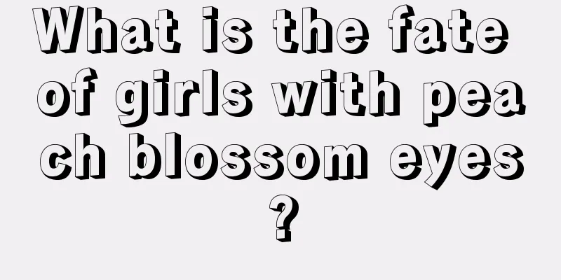 What is the fate of girls with peach blossom eyes?
