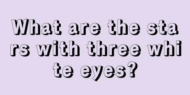 What are the stars with three white eyes?