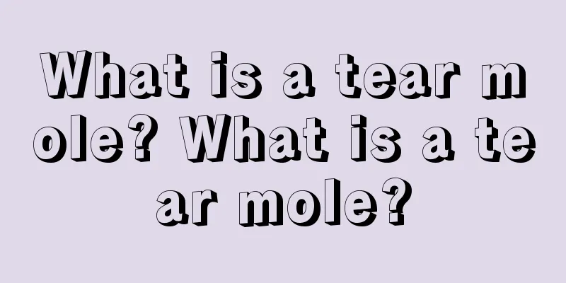 What is a tear mole? What is a tear mole?