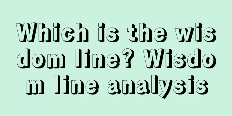 Which is the wisdom line? Wisdom line analysis