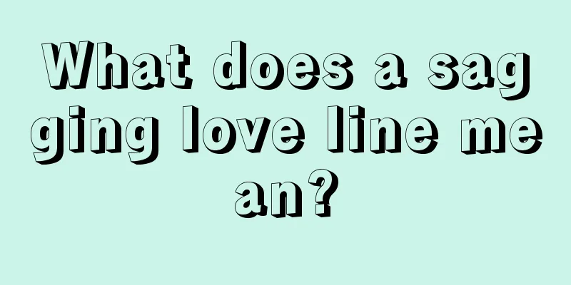What does a sagging love line mean?