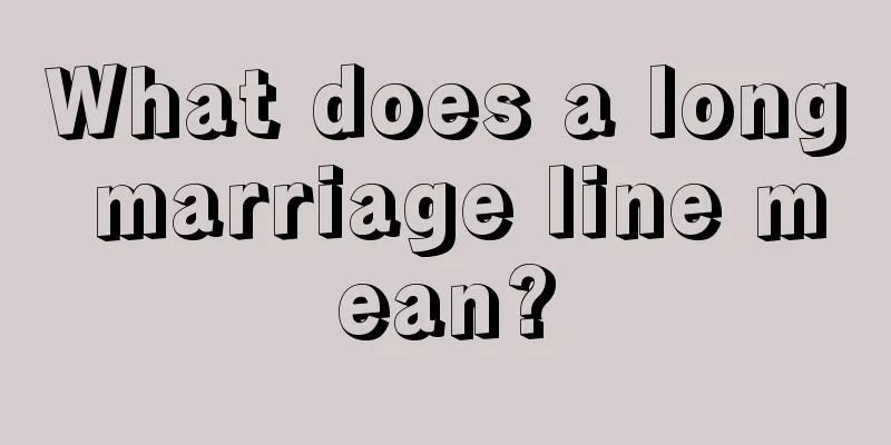 What does a long marriage line mean?