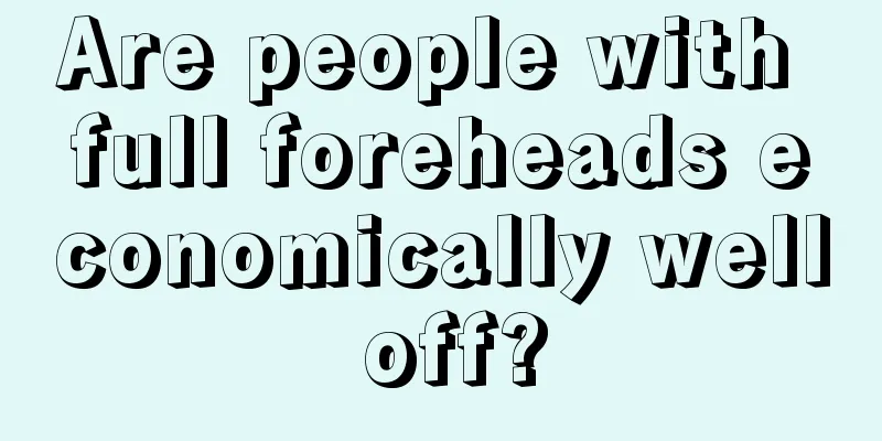 Are people with full foreheads economically well off?