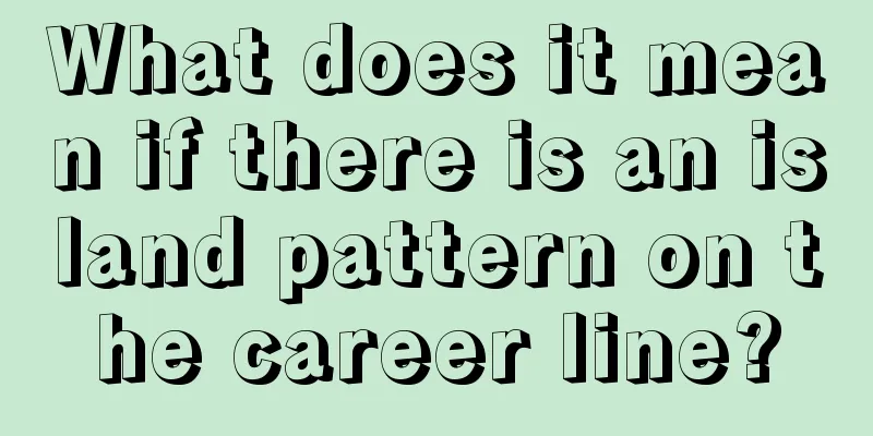 What does it mean if there is an island pattern on the career line?